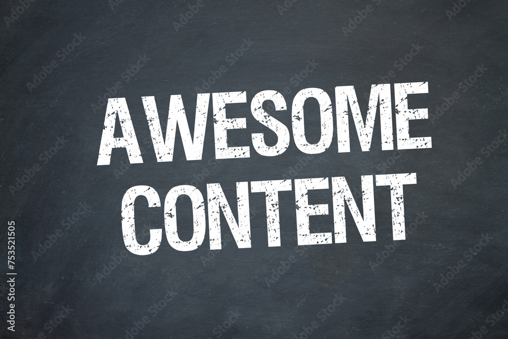 Fototapeta premium Awesome Content 
