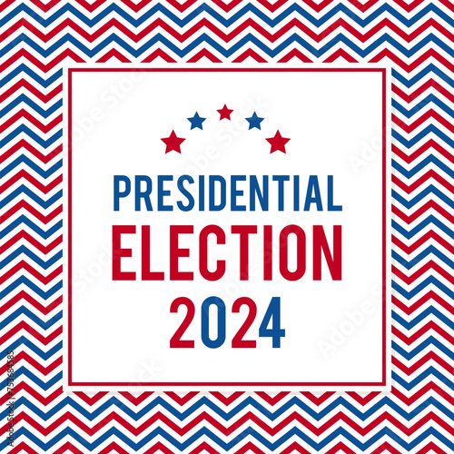 Presidential election 2024 United States of America. USA Patriotic typography poster. Vector template for banner, flyer, sign, etc.