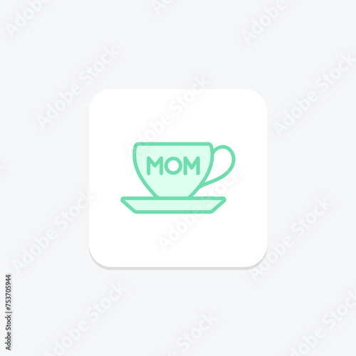 Tea Cup with Best Mom icon  cup  mom  best  mother duotone line icon  editable vector icon  pixel perfect  illustrator ai file