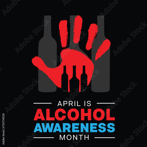 Alcohol Awareness Month design with a no hand sign and alcohol bottle. Vector illustration