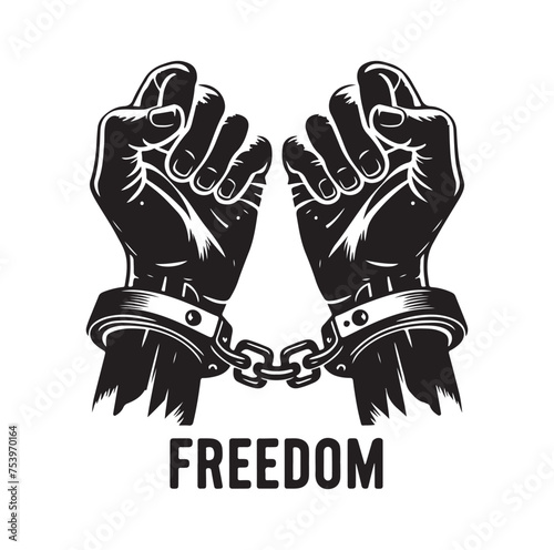 A pair of hands chained to a chain with the text words freedom. A pair of hand in handcuff. Hand drawn vector illustration.