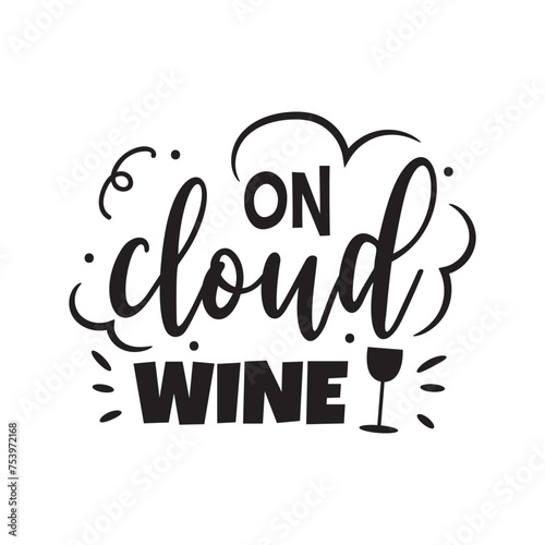 On Cloud Wine Vector Design on White Background