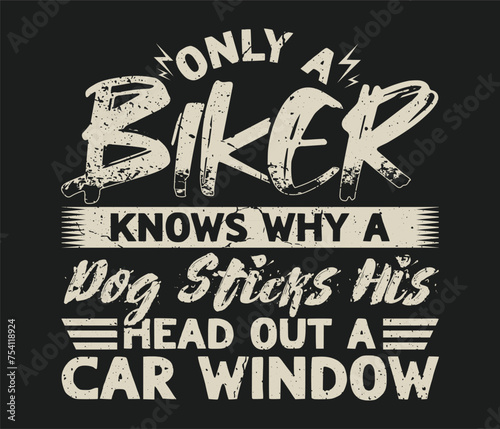 Only a Biker Knows Why a Dog Sticks motorcycle t-shirt design template