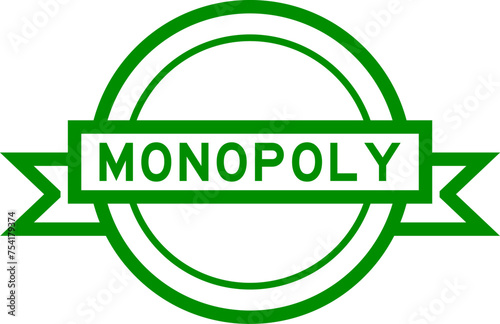Vintage green color round label banner with word monopoly on white background