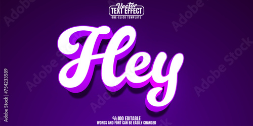Hey editable text effect, customizable poster and creative 3D font style