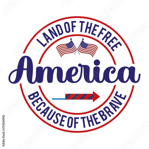 America Land Of The Free Because Of The Brave SVG Cut File © Nur