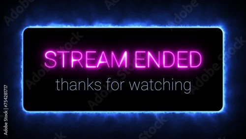 Stream ended thanks for watching banner with freezing blue frame photo