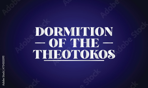 Dormition of the Theotokos stylish text design photo