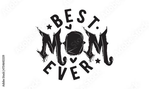 Best mom ever svg,Mother's Day Svg,Mom life Svg,Mom lover home decor Hand drawn phrases,Mothers day typography t shirt quotes vector Bundle,Happy Mother's day svg,Cut File Cricut,Silhouette 