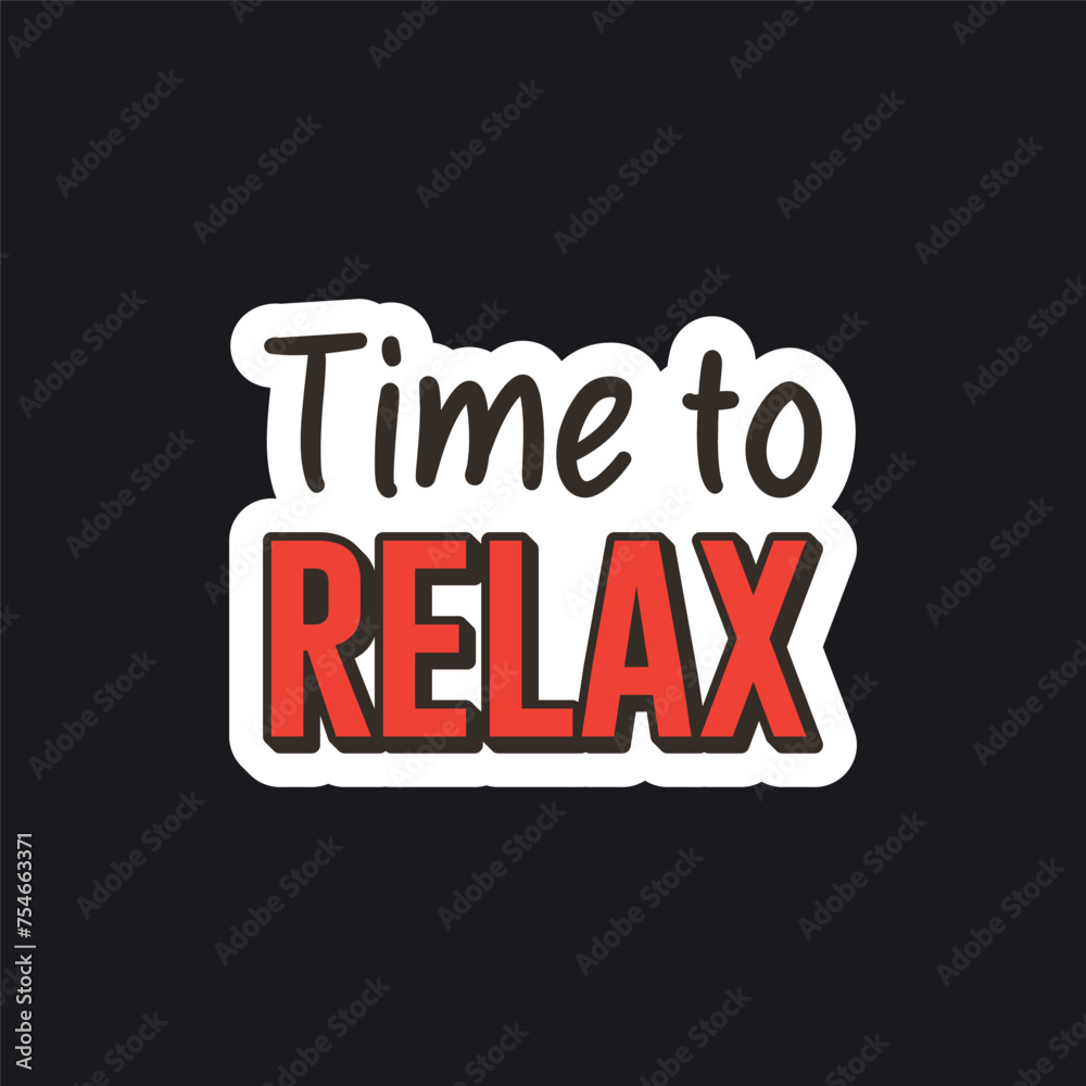 Fototapeta premium Time to relax design sticker
