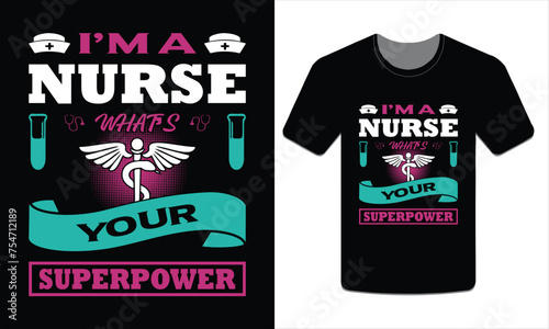 I'm a nurse what's your superpower t-shirt vector Art