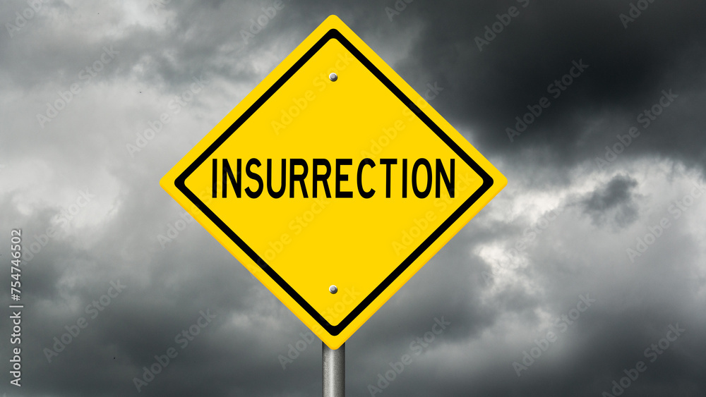 Diamond-shaped yellow highway sign with dark storm clouds in the background and the word INSURRECTION Diamond-shaped yellow highway sign with dark storm clouds in the background and the word INSURRECTION