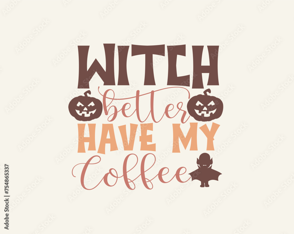 Fototapeta premium Halloween t-shirt design vector graphic, Halloween, happy Halloween vector, pumpkin, witch, spooky, ghost, funny Halloween t-shirt quotes, Cut File