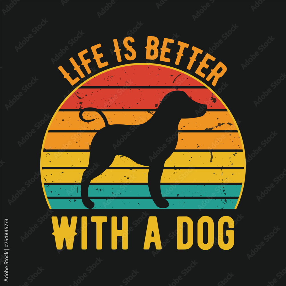 Dog lover, Life is better with a dog sunset vintage vector t shirt design
