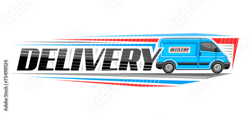 Vector logo for Delivery Van, decorative signboard with illustration of profile side view blue delivery van in motion, horizontal line art banner with black text delivery on white background
