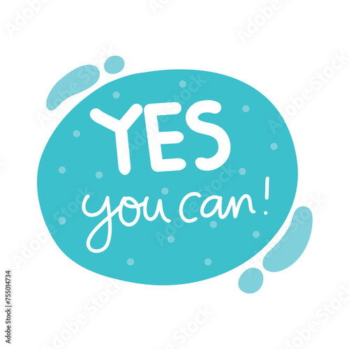 Yes you can, cute Inspirational quotes and doodles design
