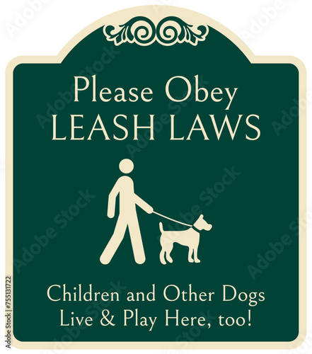 No dog poop warning sign please obey leash laws. Children and other dogs live and play here too