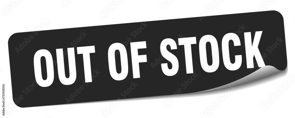 out of stock sticker. out of stock label