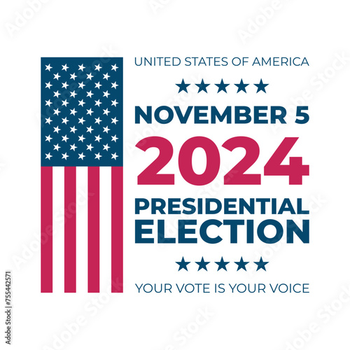 November 5, 2024 United States Presidential Election. US President Election Day. American Flag. Vector Illustration.	