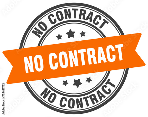 no contract stamp. no contract label on transparent background. round sign