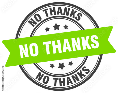 no thanks stamp. no thanks label on transparent background. round sign