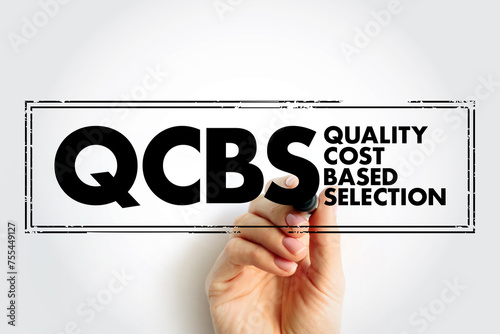 QCBS - Quality and Cost Based Selection acronym stamp business concept background