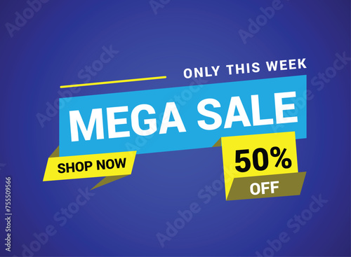 Mega sale banner template design  Only this week. Up to 50  off  vector illustration.