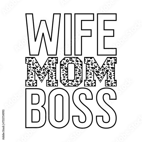 Entrepreneur Quote Design, wife MoM boss