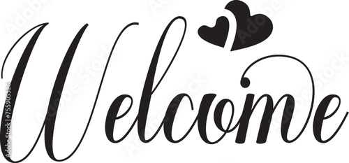 Welcome - calligraphic inscription with smooth lines.