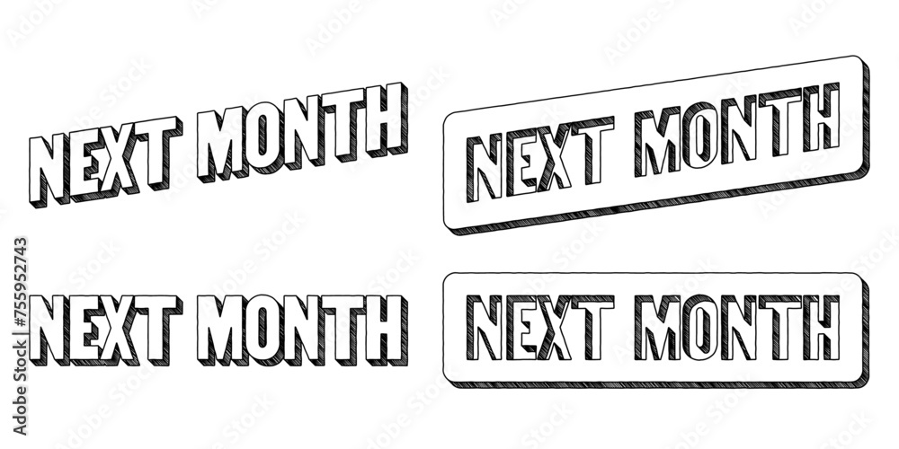 Words ‘Next Month’ written in doodle-style block lettering with three-dimensional shading effect