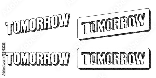 Word ‘Tomorrow’ written in doodle-style block lettering with three-dimensional shading effect