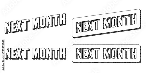 Words ‘Next Month’ written in doodle-style block lettering with three-dimensional shading effect