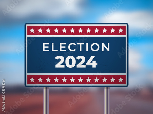Presidential election 2024 road sign vector illustration.  (ID: 755988766)