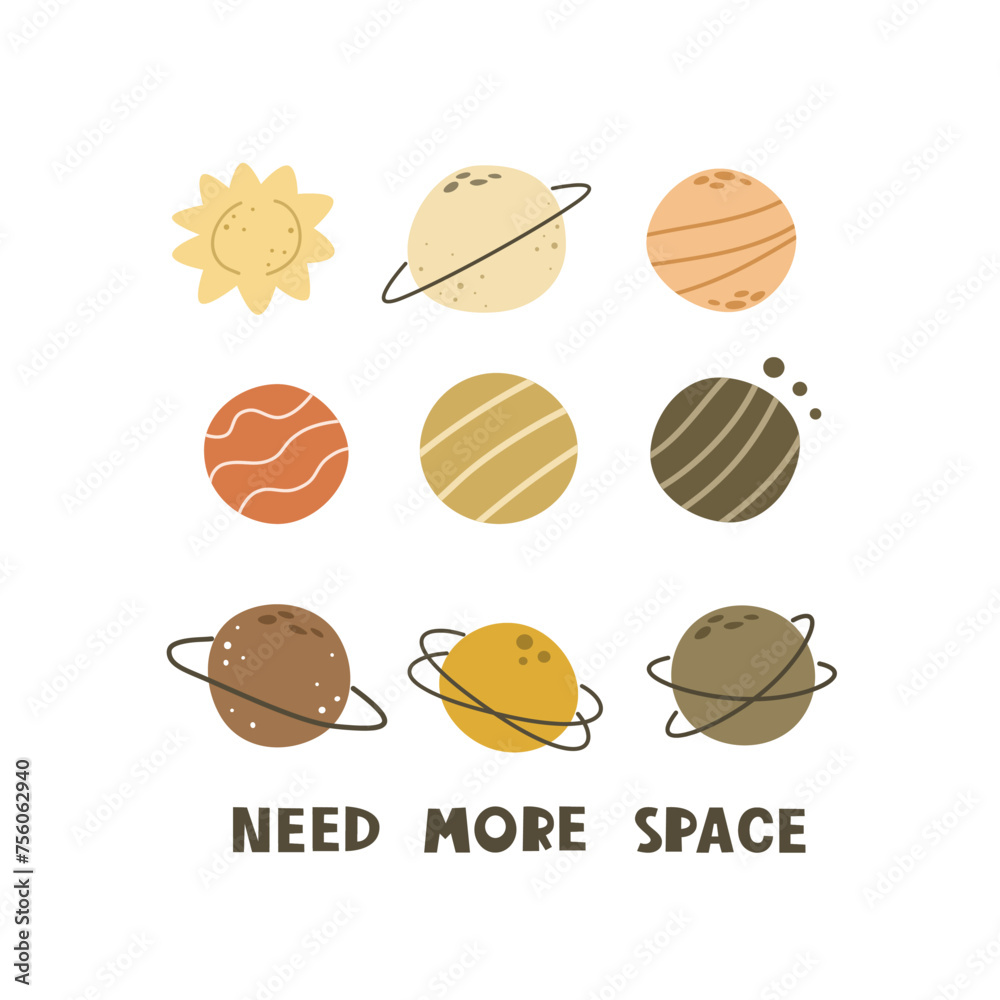 Need more space. Cartoon planet, sun, hand drawing lettering, décor elements. colorful vector illustration for kids, flat style. baby design for cards, print, posters, logo, cover
