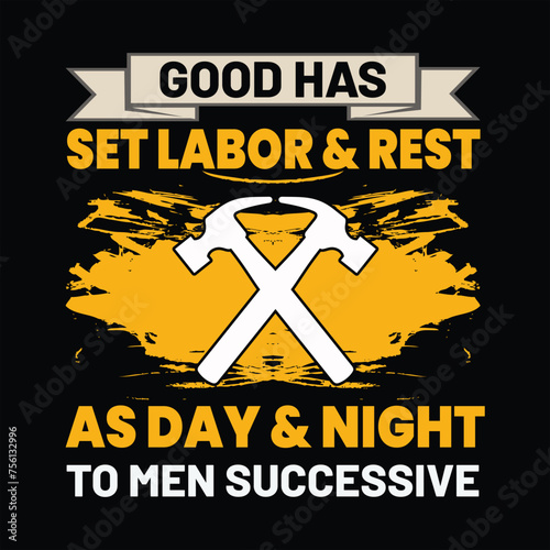 good has setlabor and rest as day and night  labour-day-t-shirt-