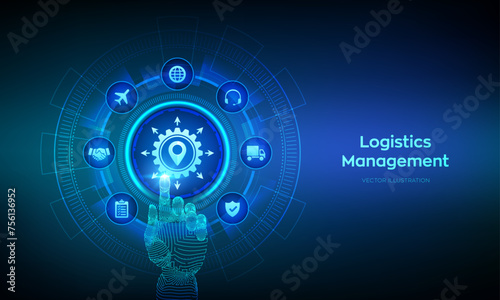 Logistics management concept. Smart logistics and transportation. Logistic global network distribution. Business of transport industrial. Wireframe hand touching digital interface. Vector illustration