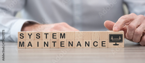 Concept of system maintenance