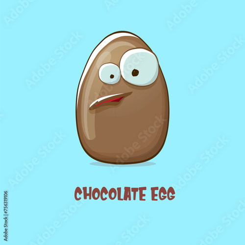 Cartoon chocolate easter egg cartoon characters isolated on blue background. My name is egg vector concept illustration. funky sweet chocolate easter egg character with eyes and mouth