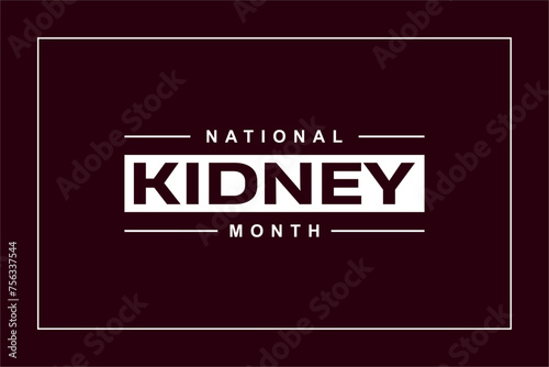 national kidney month, Holiday concept. Template for background, banner, card, poster, t-shirt with text inscription