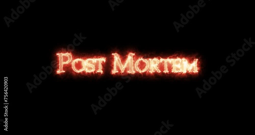 Post Mortem written with fire. Loop photo