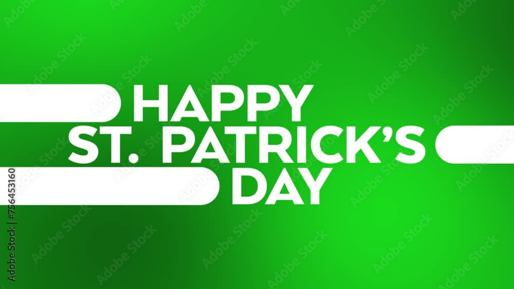 Happy St. Patrick's Day motion graphics seamlessly loopable text animation on a colorful green white abstract gradient background great for celebrating happy st. patrick's day Happy St. Patrick's Day motion graphics seamlessly loopable text animation on a colorful green white abstract gradient background great for celebrating happy st. patrick's day