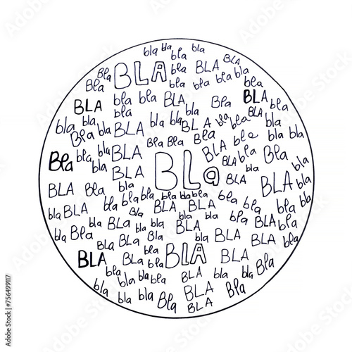 Handwritten background round of the onomatopoeic expression "Bla Bla Bla"