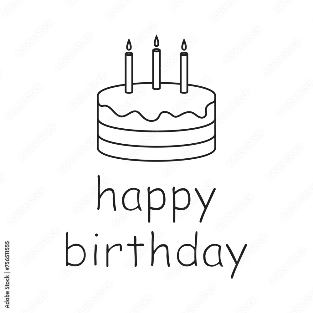 Illustration of a cake and happy birthday text, black line drawing isolated on a white background. Illustration of a cake and happy birthday text, black line drawing isolated on a white background.