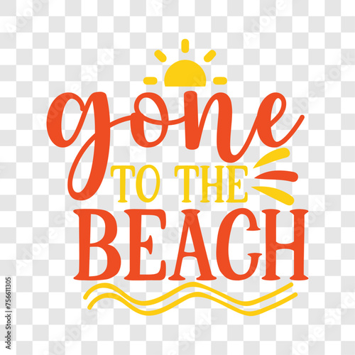 Gone to the beach - Summer T shirt Design, Hand lettering illustration for your design, Modern calligraphy © Sharmin