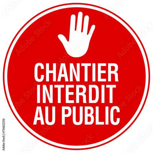 Panneau chantier interdit au public 4