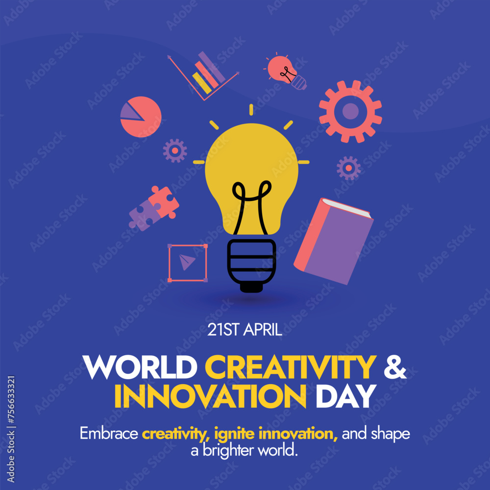 World Creativity and Innovation Day. 21st April World creativity and ...