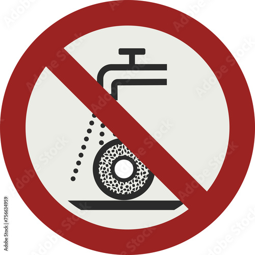 PROHIBITION SIGN PICTOGRAM, DO NOT USE FOR WET GRINDING ISO 7010 – P033, PNG