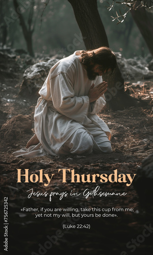 Holy Thursday. Jesus prays in Gethsemane. Easter photo