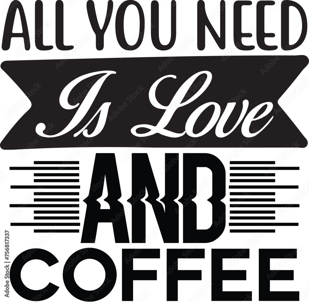 all you need is love and coffee all you need is love and coffee
