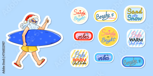 Christmas beach sticker set with Santa Claus with surfboard and positive quotes. Vector funny holiday illustration.